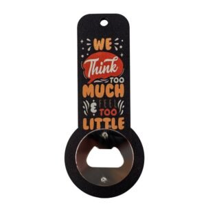 Magnetic Inspirational Quote Keyhole Bottle Opener