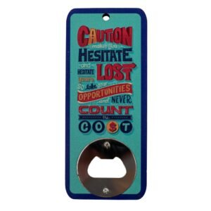 Magnetic Inspirational Quote Rectangle Bottle Opener