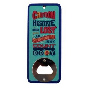 Magnetic Inspirational Quote Rectangle Bottle Opener